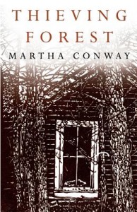 Martha Conway Thieving Forest