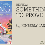 SOMETHING TO PROVE by Kimberly Lang raises anticipation for Tate and Molly's story coming in January 2016 in EVERYTHING AT LAST.