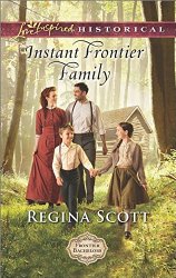 Regina Scott Instant Frontier Family
