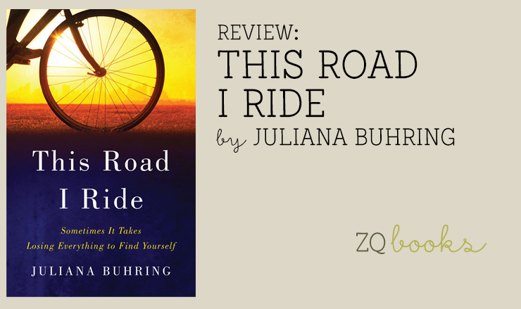 This Road I Ride by Juliana Buhring