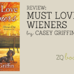 Must Love Wieners by Casey Griffin
