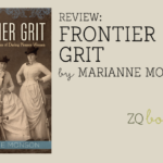 Frontier Grit by Marianne Monson