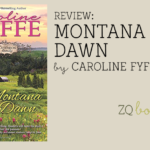 Montana Dawm by Caroline Fyffe