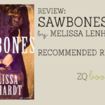 Sawbones by Melissa Lendhardt