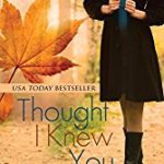 Thought I Knew You by Kate Moretti