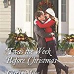 'Twas the Week Before Christmas by Olivia Miles