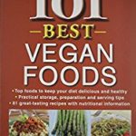 101 Best Vegan Foods by Publications International