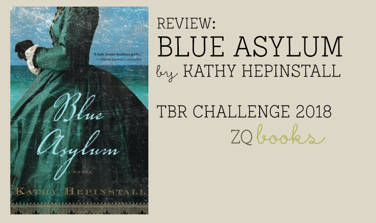 Blue Asylum by Kathy Hepinstall