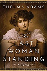 The Last Woman Standing by Thelma Adams