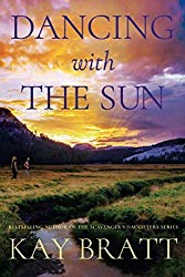 Dancing with the Sun by Kay Bratt