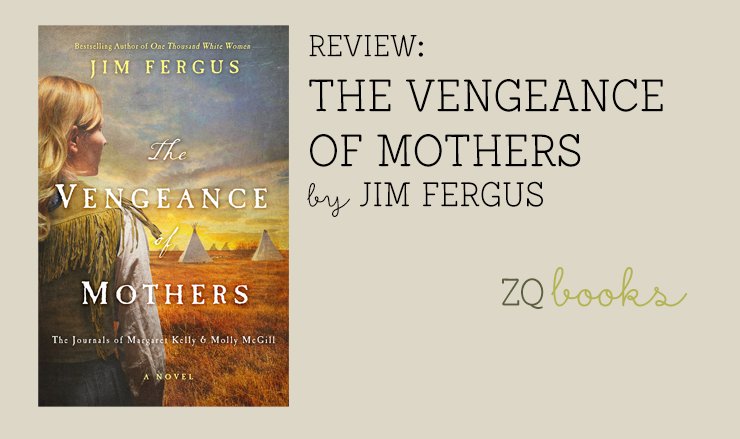 The Vengeance of Mothers by Jim Fergus