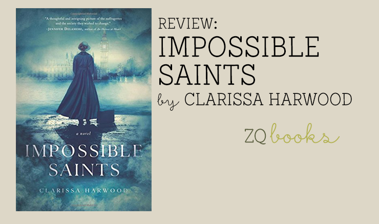 Impossible Saints by Clarissa Harwood