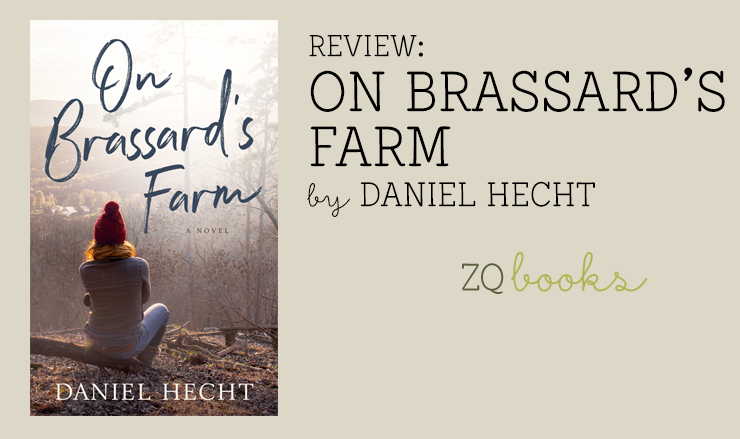 On Brassard's Farm by Daniel Hecht